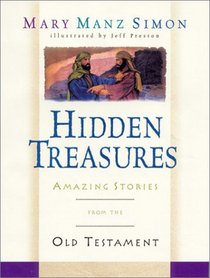 Hidden Treasures: Amazing Stories from the Old Testament
