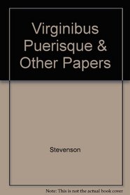 Virginibus Peurisque and Other Papers (Essay Index Reprint Series)