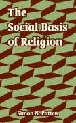 The Social Basis of Religion