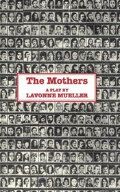 The Mothers (Applause Books)