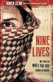 Nine Lives: My time as the West's top spy inside al-Qaeda