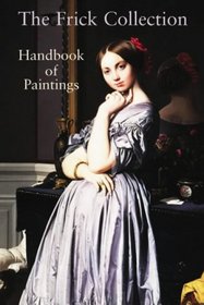 Frick Collection: Handbook of Paintings (Art)