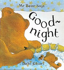 Mr. Bear Says Goodnight (Mr.Bear Says)