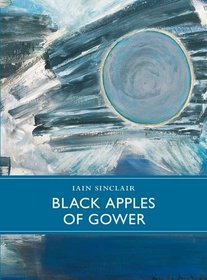 Black Apples of Gower (Little Toller Monographs)