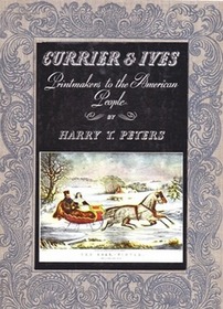 Currier & Ives: Printmakers to the American People