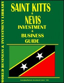 Saint Kitts and Nevis Investment & Business Guide