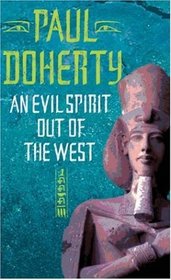 An Evil Spirit Out of the West (Egyptian, Bk 1)