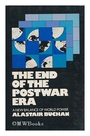 The end of the postwar era: A new balance of world power