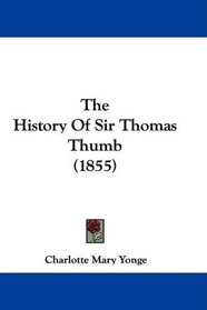 The History Of Sir Thomas Thumb (1855)