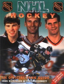 Nhl Hockey: An Official Fan's Guide (NHL Hockey: An Official Fan's Guide)