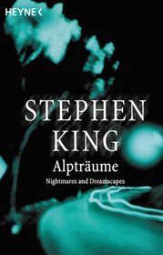 Alptraume (Nightmares and Dreamscapes) (German Edition)