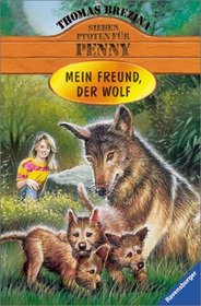 Sieben Pfoten fr Penny, Bd.19, Mein Freund, der Wolf