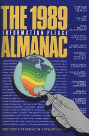 Information Please Almanac 89: The New Universe of Information