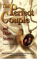 The Perfect Couple and Other Stories: Study Guide (Short Story Bible Study Series)