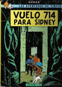Las Aventuras de Tintin: Vuelo 714 para Sidney (Spanish Edition of Flight 714)