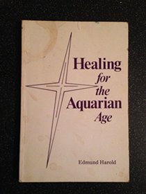 Healing for the Aquarian Age