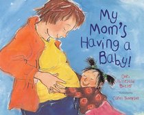 My Mom's Having a Baby (Concept Book)