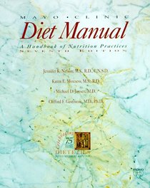 Mayo Clinic Diet Manual: A Handbook of Nutrition Practice