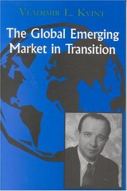 The Global Emerging Market in Transition: Articles, Forecasts, and Studies