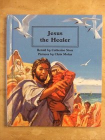Jesus the Healer (People of the Bible)