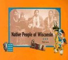 Native People of Wisconsin (New Badger History)