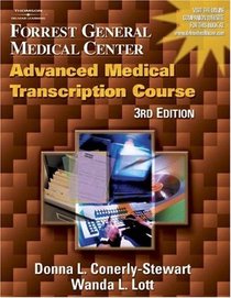 Forrest General Medical Center Advanced Medical Transcription Course, 3e