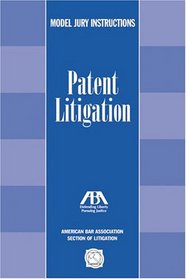 Patent Litigation: Model Jury Instructions