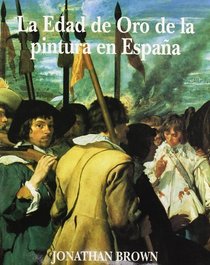 La Edad de Oro de La Pintura Espaola (Spanish Edition)