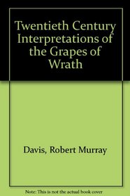 Twentieth Century Interpretations of the Grapes of Wrath (Twentieth Century Interpretations)
