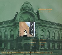 Architecture of New Prague 1895-1945