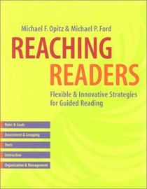 Reaching Readers: Flexible and Innovative Strategies for Guided Reading