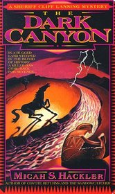 The Dark Canyon (Sheriff Lansing, Bk 4)