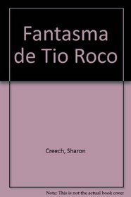 El Fantasma De Tio Roco (Spanish Edition)