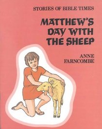 Matthew's Day with /Sheep P (Stories of Bible Times)