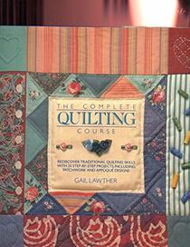 The Complete Quilting Course