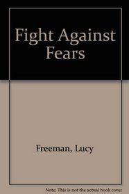 Fight Against Fears