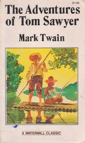 The Adventures of Tom Sawyer (Watermill Classic)