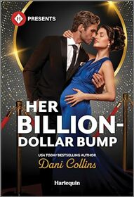 Her Billion-Dollar Bump (Diamonds of the Rich and Famous, Bk 3) (Harlequin Presents, No 4209)