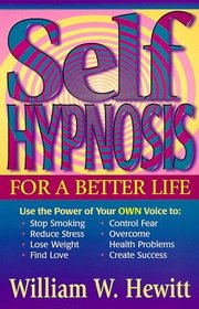 Self-Hypnosis for a Better Life