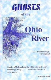 Ghosts of the Ohio River