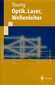 Optik, Laser, Wellenleiter (German Edition)