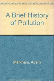 A Brief History of Pollution