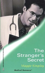 The Stranger's Secret (Harlequin Medical, No 68)