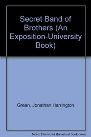 Secret Band of Brothers (An Exposition-University Book)