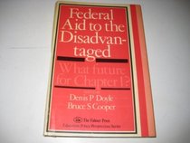 Federal Aid to the Disadvantag