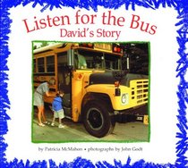 Listen for the Bus: David's Story