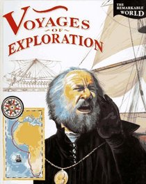 Voyages of Exploration (Remarkable World)