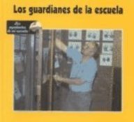 Los Guardianes De LA Escuela (Ayudantes de Mi Escuela) (Spanish Edition)