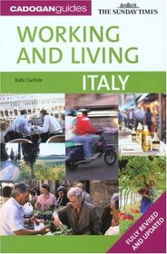 Working & Living Italy, 2nd (Working & Living - Cadogan)