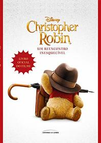 Christopher Robin. Um Reencontro Inesquecivel (Em Portugues do Brasil)